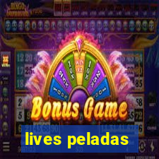 lives peladas